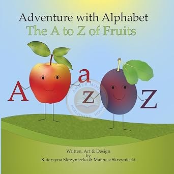Adventure with Alphabet: The A to Z of Fruits book cover